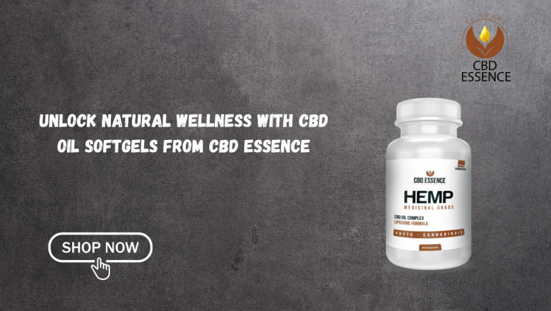 Unlock Natural Wellness with CBD Oil Softgels from CBD Essence