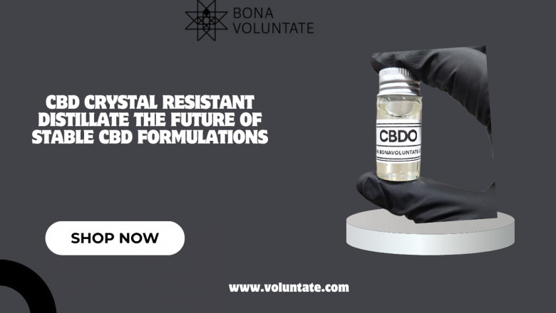 CBD Crystal Resistant Distillate The Future of Stable CBD Formulations