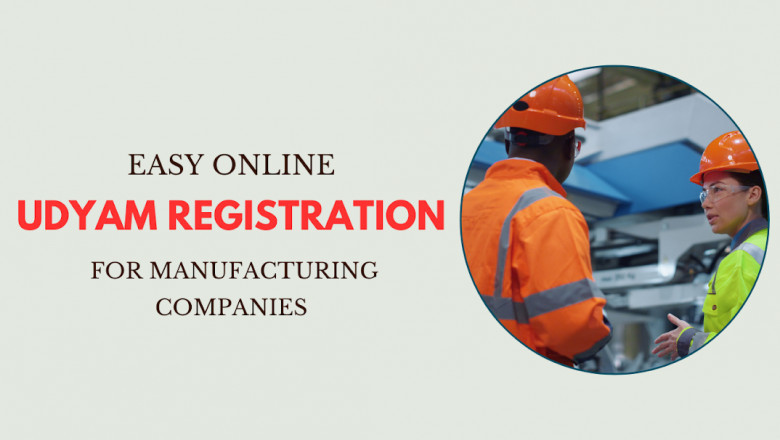 Easy Online Udyam Registration for Manufacturing Companies
