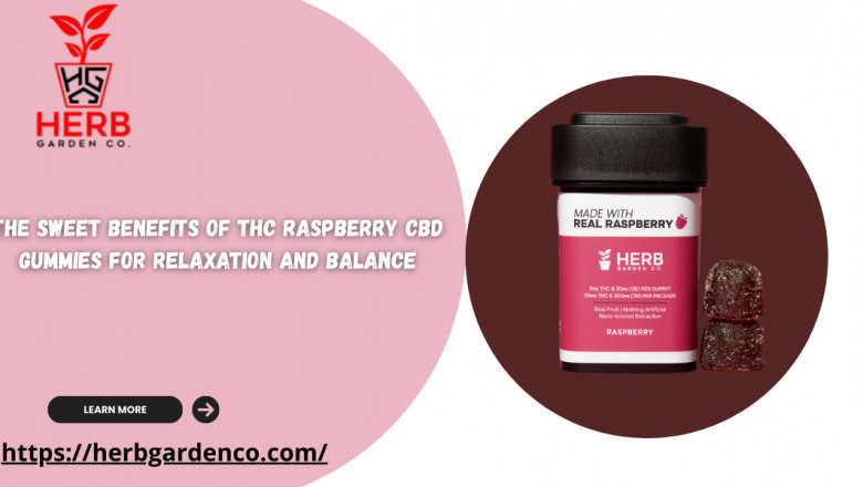 The Sweet Benefits of THC Raspberry CBD Gummies for Relaxation and Balance