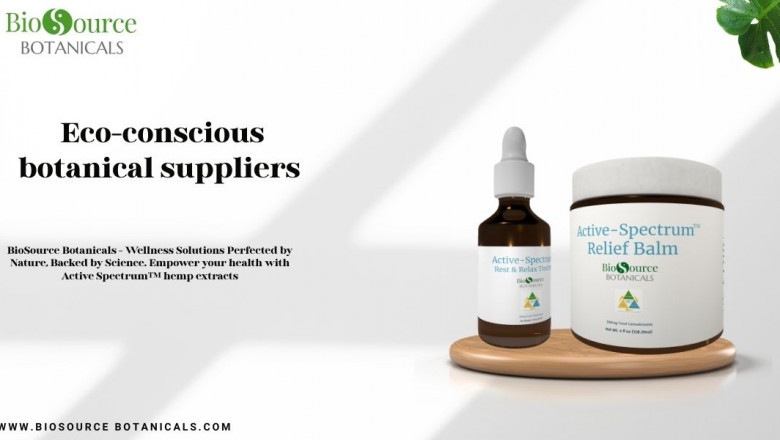 Eco-Conscious Botanical Suppliers: Leading the Way in Sustainable Wellness